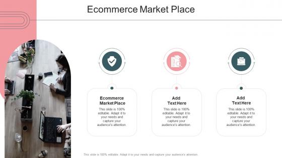 Ecommerce Market Place In Powerpoint And Google Slides Cpb