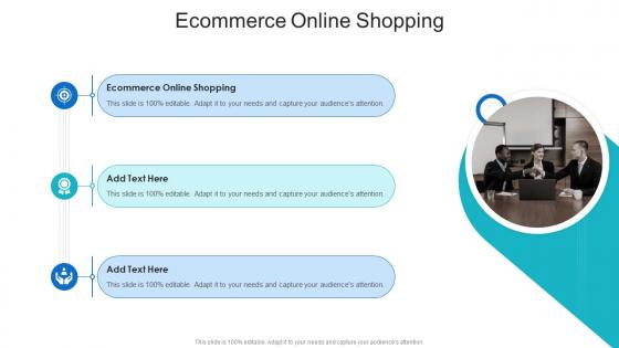 Ecommerce Online Shopping In Powerpoint And Google Slides Cpb