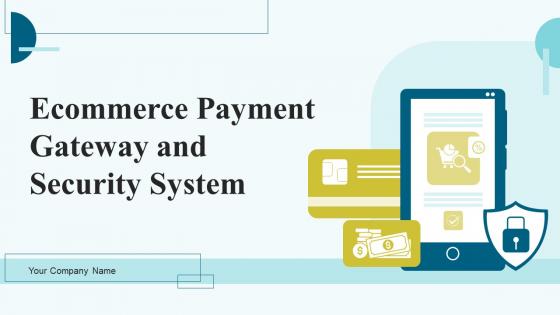 Ecommerce Payment Gateway And Security System Powerpoint PPT Template Bundles DK MD
