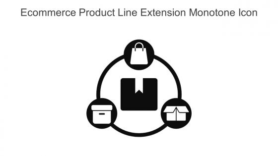 Ecommerce Product Line Extension Monotone Icon In Powerpoint Pptx Png And Editable Eps Format