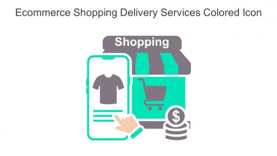 Ecommerce Shopping Delivery Services Colored Icon In Powerpoint Pptx Png And Editable Eps Format