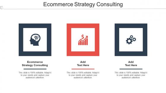 Ecommerce Strategy Consulting In Powerpoint And Google Slides Cpb
