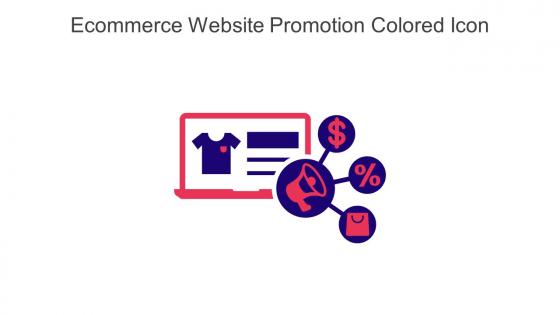 Ecommerce Website Promotion Colored Icon In Powerpoint Pptx Png And Editable Eps Format