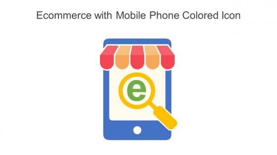 Ecommerce With Mobile Phone Colored Icon In Powerpoint Pptx Png And Editable Eps Format