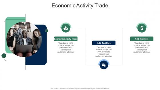Economic Activity Trade In Powerpoint And Google Slides Cpb