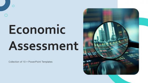 Economic Assessment Powerpoint Ppt Template Bundles