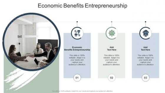 Economic Benefits Entrepreneurship In Powerpoint And Google Slides Cpb