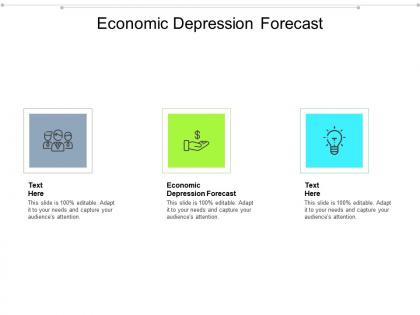 Economic depression forecast ppt powerpoint presentation infographics slides cpb