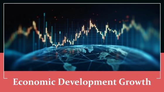 Economic Development Growth Powerpoint Presentation And Google Slides ICP