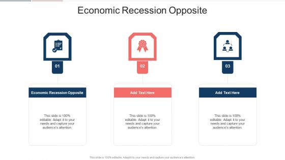 Economic Recession Opposite In Powerpoint And Google Slides Cpb