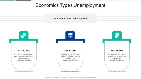 Economics Types Unemployment In Powerpoint And Google Slides Cpb