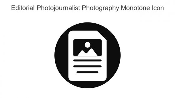 Editorial Photojournalist Photography Monotone Icon In Powerpoint Pptx Png And Editable Eps Format