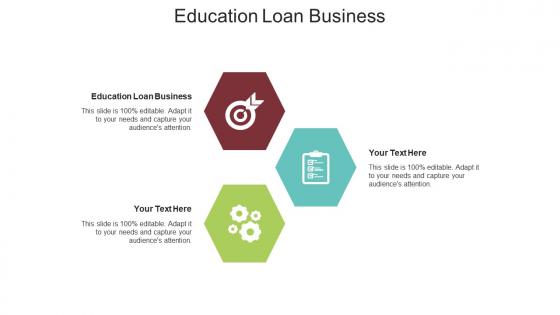 Education loan business ppt powerpoint presentation infographic template visuals cpb