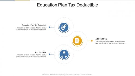 Education Plan Tax Deductible In Powerpoint And Google Slides Cpb