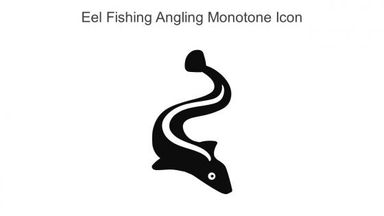 Eel Fishing Angling Monotone Icon In Powerpoint Pptx Png And Editable Eps Format
