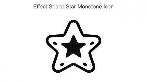 Effect Space Star Monotone Icon In Powerpoint Pptx Png And Editable Eps Format