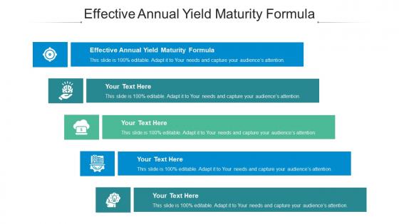 Effective annual yield maturity formula ppt powerpoint presentation layouts infographics cpb