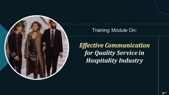 Effective Communication For Quality Service In Hospitality Industry Training Ppt