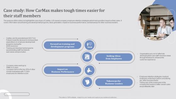 Effective Employee Retention Strategies Case Study How Carmax Makes Tough Times Easier