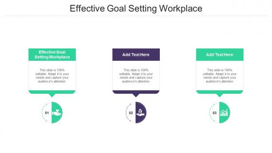 Effective Goal Setting Workplace In Powerpoint And Google Slides Cpb