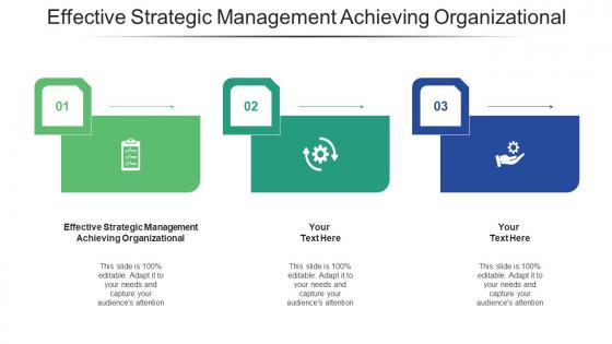 Effective strategic management achieving organizational ppt powerpoint presentation icon cpb