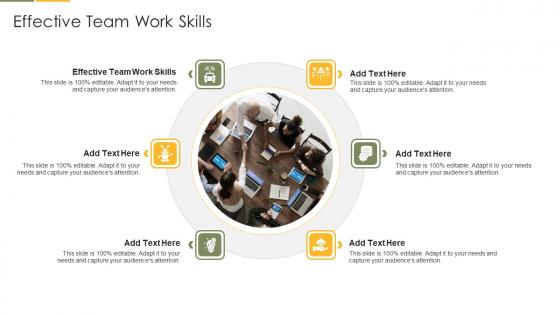 Effective Team Work Skills In Powerpoint And Google Slides Cpb