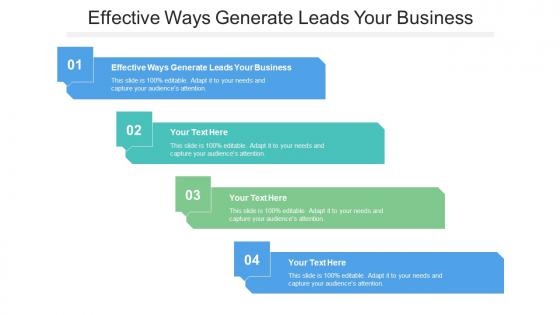 Effective Ways Generate Leads Your Business Ppt Powerpoint Presentation Infographics Diagrams Cpb