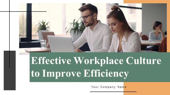 Effective Workplace Culture To Improve Efficiency Strategy CD V