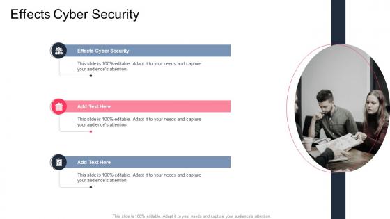 Effects Cyber Security In Powerpoint And Google Slides Cpb
