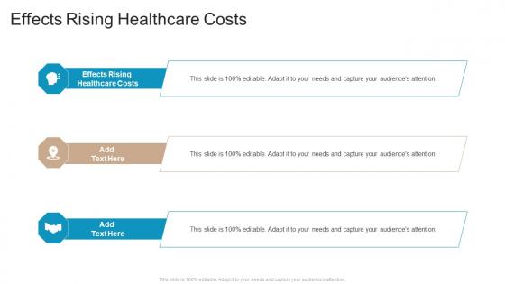 Effects Rising Healthcare Costs In Powerpoint And Google Slides Cpb