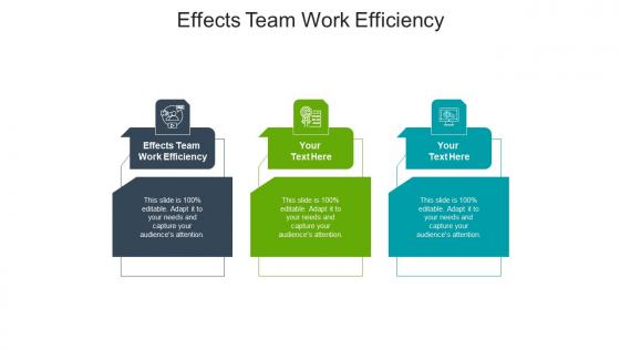 Effects team work efficiency ppt powerpoint presentation professional template cpb