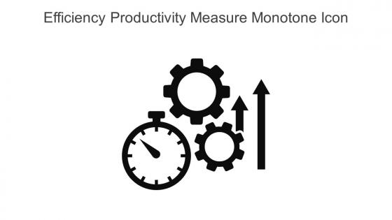 Efficiency Productivity Measure Monotone Icon In Powerpoint Pptx Png And Editable Eps Format