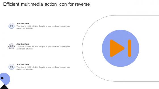 Efficient Multimedia Action Icon For Reverse