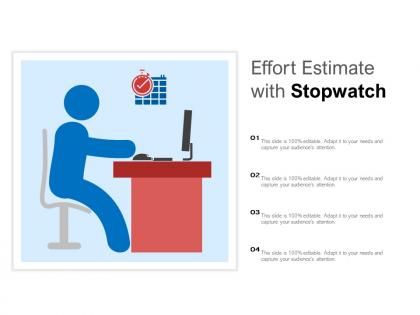 Effort estimate with stopwatch