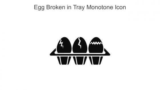 Egg Broken In Tray Monotone Icon In Powerpoint Pptx Png And Editable Eps Format