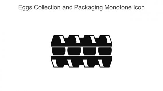 Eggs Collection And Packaging Monotone Icon In Powerpoint Pptx Png And Editable Eps Format