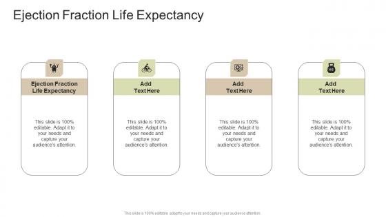 Ejection Fraction Life Expectancy In Powerpoint And Google Slides Cpb