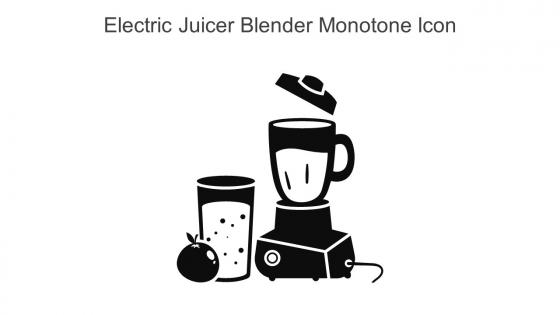 Electric Juicer Blender Monotone Icon In Powerpoint Pptx Png And Editable Eps Format