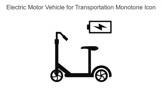 Electric Motor Vehicle For Transportation Monotone Icon In Powerpoint Pptx Png And Editable Eps Format