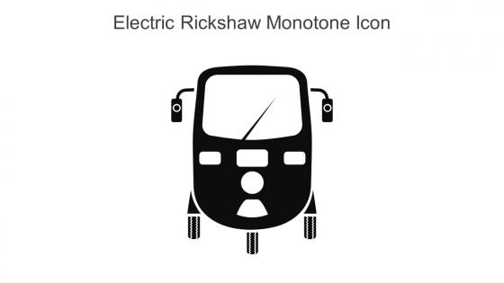 Electric Rickshaw Monotone Icon In Powerpoint Pptx Png And Editable Eps Format