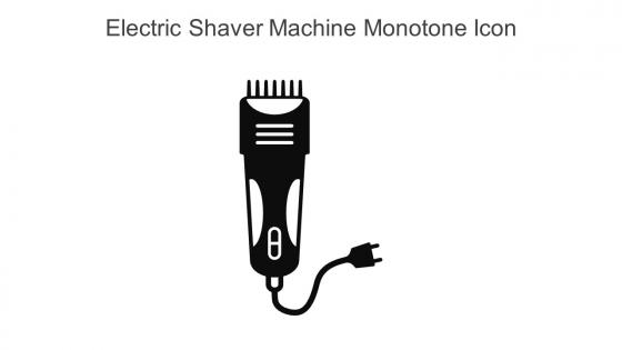 Electric Shaver Machine Monotone Icon In Powerpoint Pptx Png And Editable Eps Format