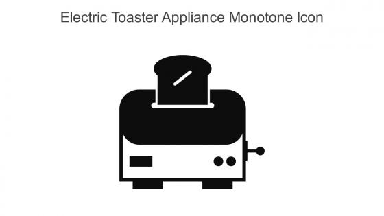 Electric Toaster Appliance Monotone Icon In Powerpoint Pptx Png And Editable Eps Format