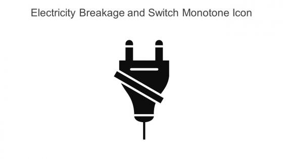 Electricity Breakage And Switch Monotone Icon In Powerpoint Pptx Png And Editable Eps Format