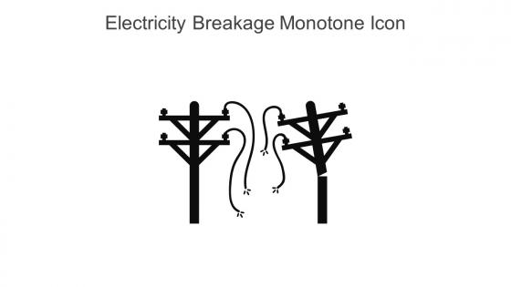 Electricity Breakage Monotone Icon In Powerpoint Pptx Png And Editable Eps Format