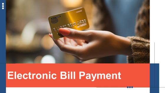Electronic Bill Payment powerpoint presentation and google slides ICP