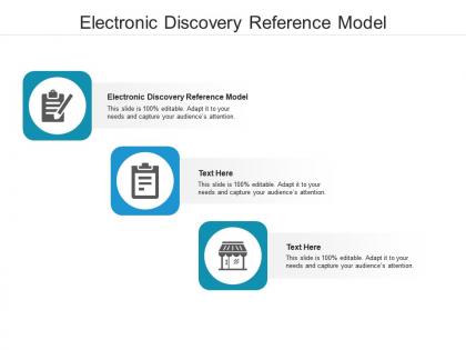 Electronic discovery reference model ppt powerpoint presentation show deck cpb