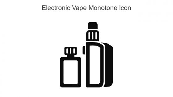 Electronic Vape Monotone Icon In Powerpoint Pptx Png And Editable Eps Format