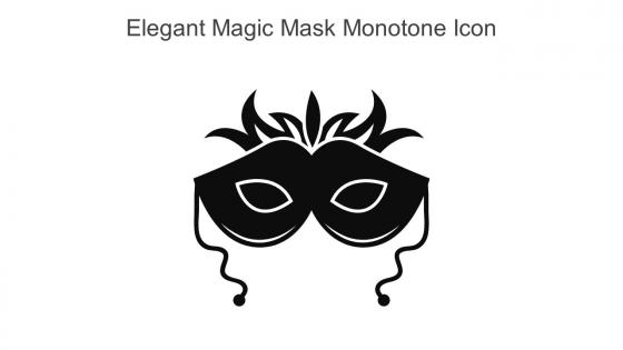 Elegant Magic Mask Monotone Icon In Powerpoint Pptx Png And Editable Eps Format