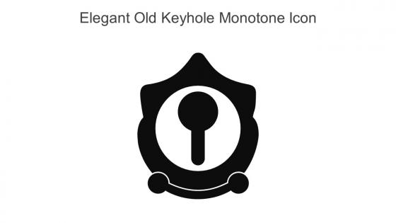 Elegant Old Keyhole Monotone Icon In Powerpoint Pptx Png And Editable Eps Format