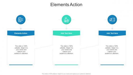 Elements Action In Powerpoint And Google Slides Cpb